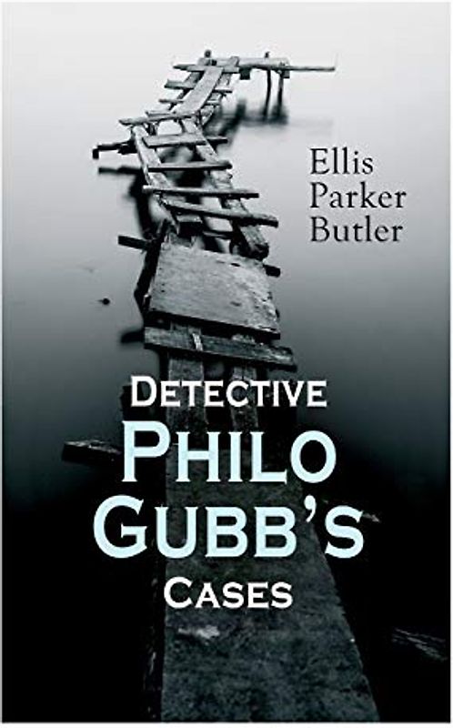 Detective Philo Gubb's Cases