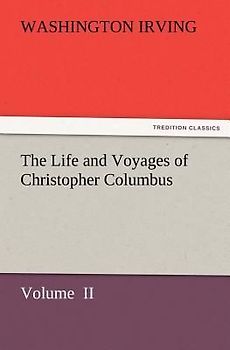 The Life and Voyages of Christopher Columbus