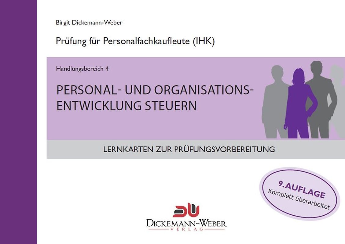 Lernkarten für die Prüfung zur Personalfachkauffrau/mann: Handlungsbereich 4 - Personal- und Organisationsentwicklung