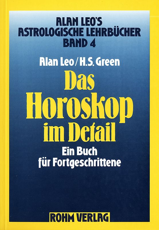 Astrologische Lehrbücher / Das Horoskop im Detail