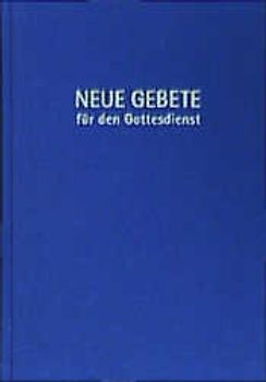 Neue Gebete für den Gottesdienst