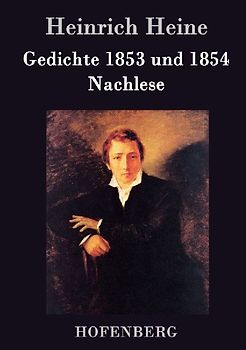Gedichte 1853 und 1854 / Nachlese