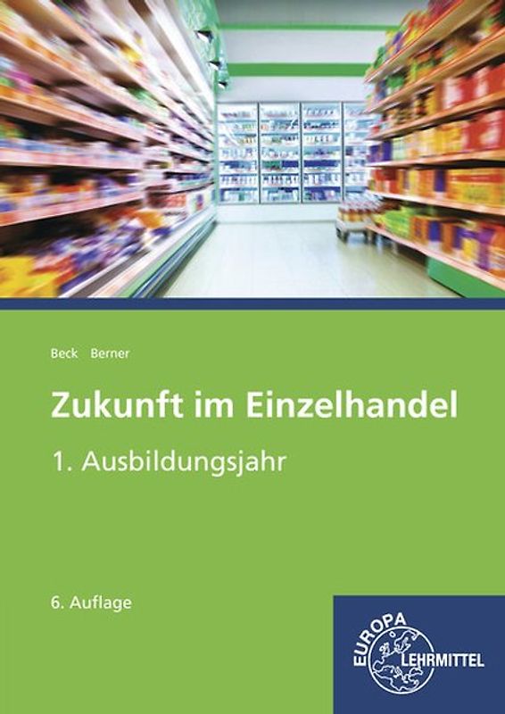 Zukunft im Einzelhandel 1. Ausbildungsjahr