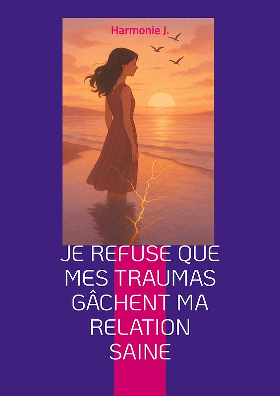 Je refuse que mes traumas gâchent ma relation saine
