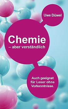 Chemie – aber verständlich