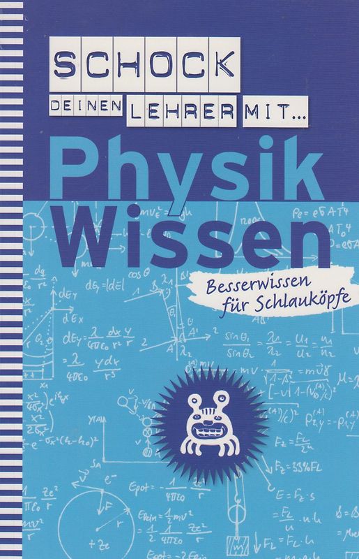 Schock deinen Lehrer mit Physik Wissen - Karl Sarnow [Taschenbuch]