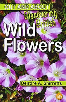 Discovering British Wild Flowers