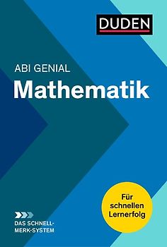 Abi Genial Mathematik:Das Schnell-Merk-System
