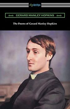 The Poems of Gerard Manley Hopkins: (Edited with notes by Robert Bridges)