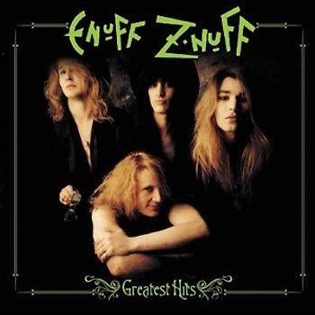 Enuff Z'Nuff - Greatest Hits [2 CDs]