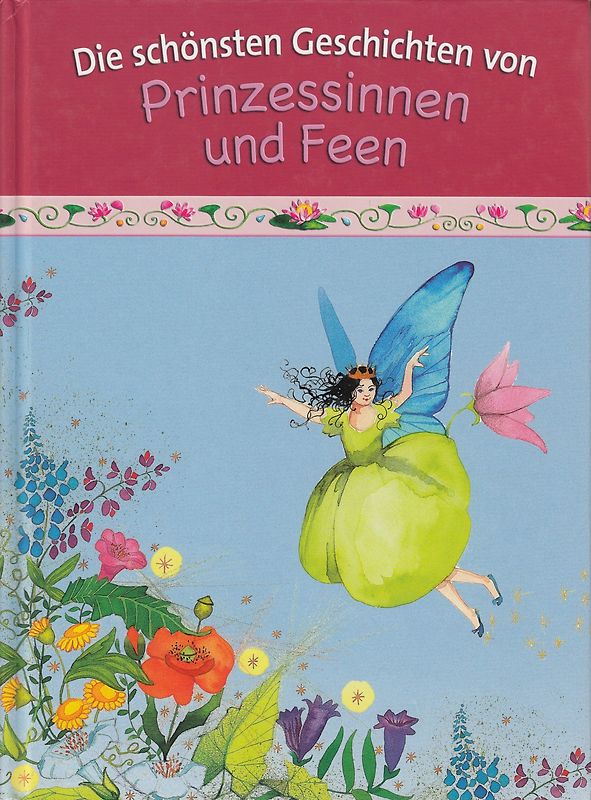 Die schönsten Geschichten von Prinzessinnen und Feen - Greta Cencetti [Gebundene Ausgabe]