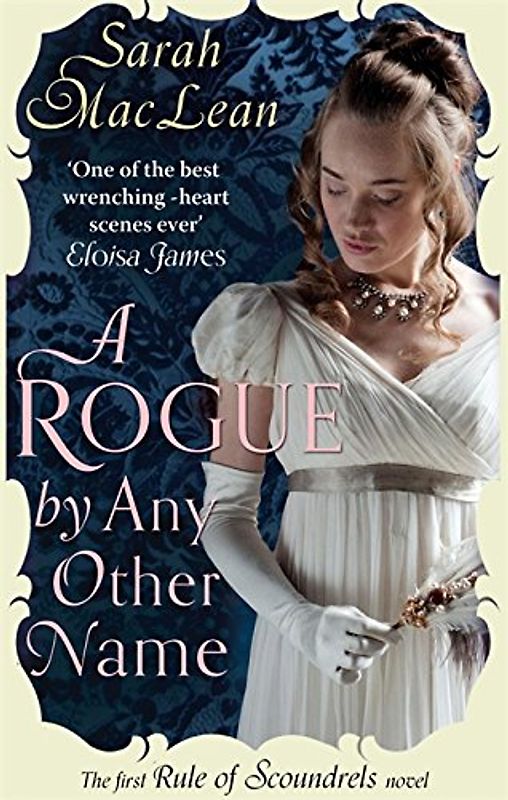 Rogue by Any Other Name (Rules of Scoundrels) - Sarah MacLean