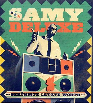 Samy Deluxe - Berühmte Letzte Worte