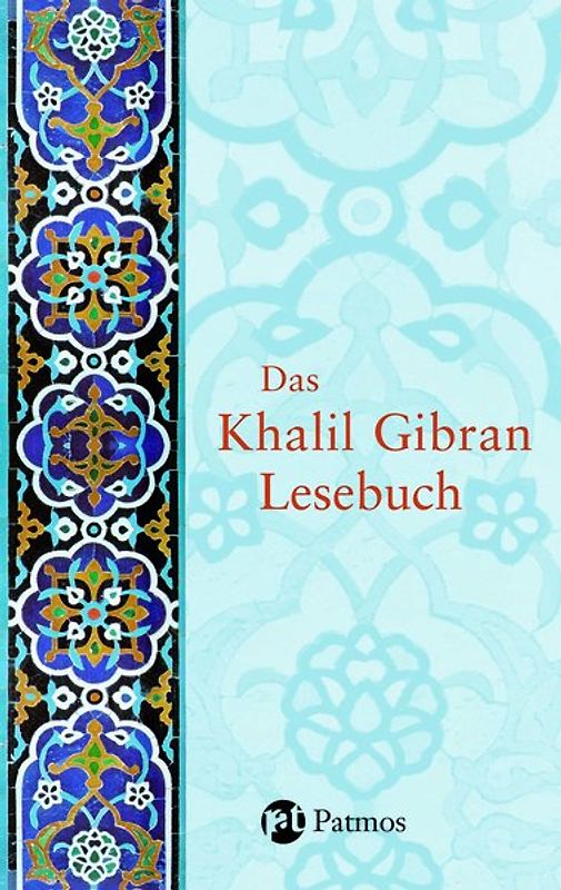 Das Khalil Gibran-Lesebuch