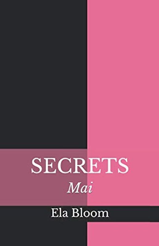 Secrets: Mai