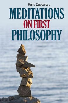 Meditations on First Philosophy