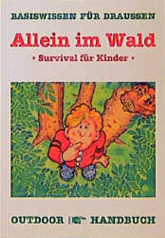 Outdoor Allein im Wald - Survival für Kinder