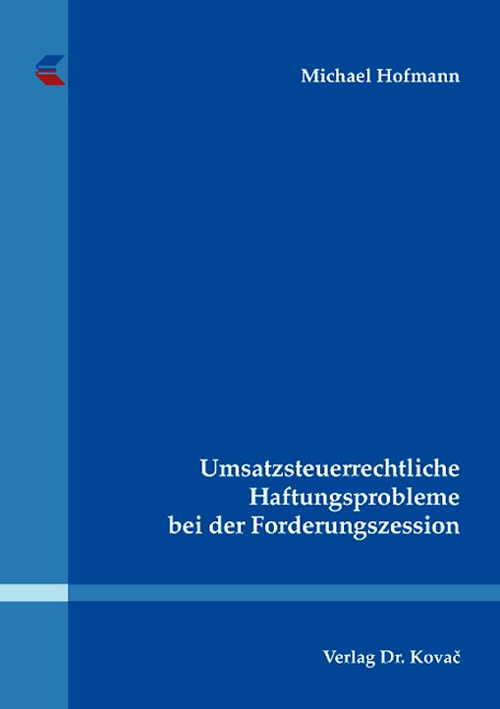 Umsatzsteuerrechtliche Haftungsprobleme bei der Forderungszession