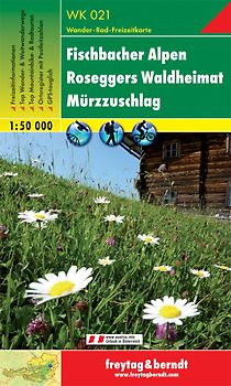 Fischbacher Alpen, Wander-, Rad- und Freizeitkarte 1:50.000, freytag & berndt, WK 021