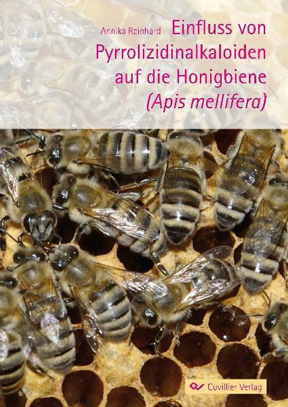 Einfluss von Pyrrolizidinalkaloiden auf die Honigbiene (Apis mellifera)
