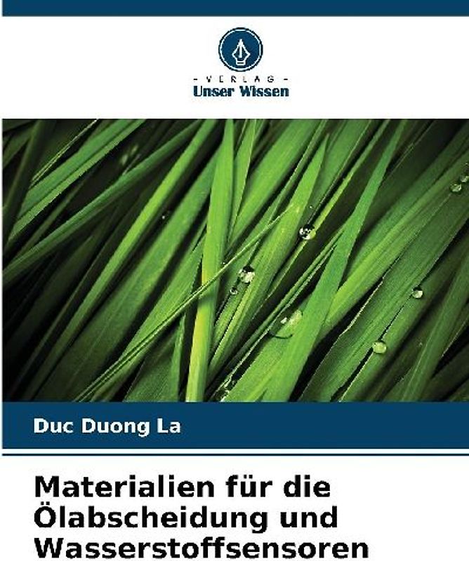 Materialien für die Ölabscheidung und Wasserstoffsensoren