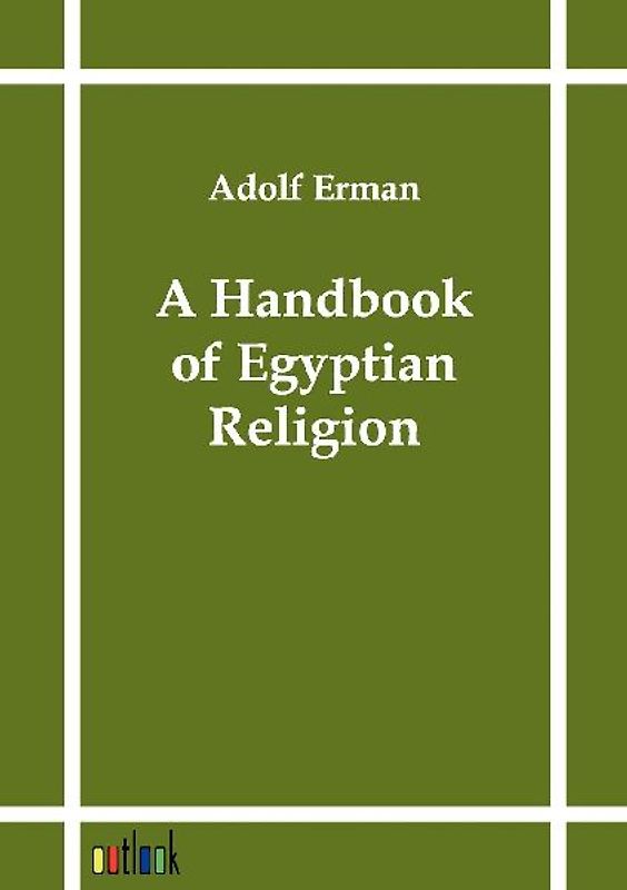 A Handbook of Egyptian Religion