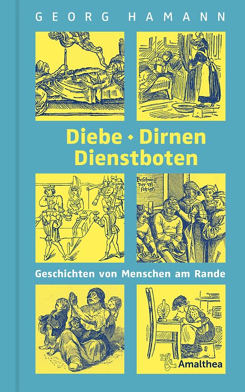 Diebe, Dirnen, Dienstboten
