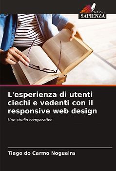 L'esperienza di utenti ciechi e vedenti con il responsive web design