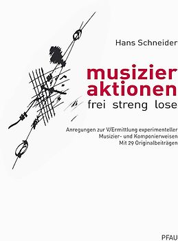 musizieraktion – frei, streng, lose