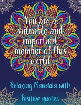 Relaxing mandala patterns: Relaxing mandala with positive quotes