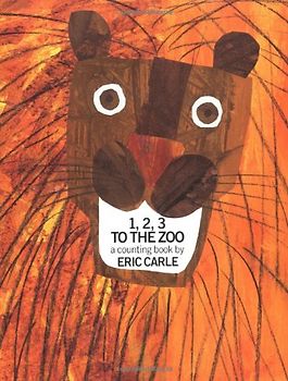 1, 2, 3 to the Zoo - Eric Carle