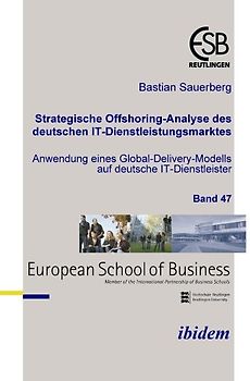 Strategische Offshoring-Analyse des deutschen IT-Dienstleistungsmarktes