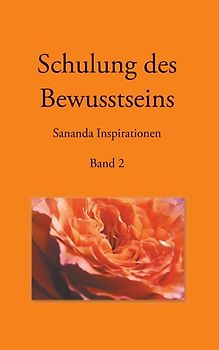 Schulung des Bewusstseins - Sananda Inspirationen