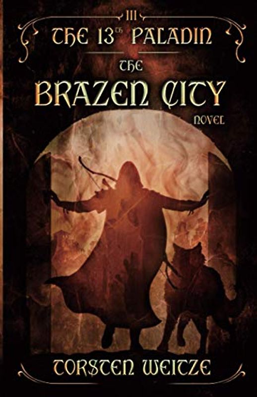The Brazen City: The 13th Paladin (Volume III)