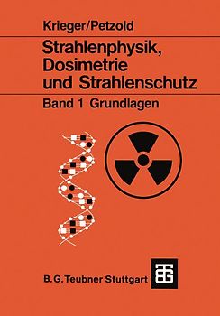 Strahlenphysik, Dosimetrie und Strahlenschutz