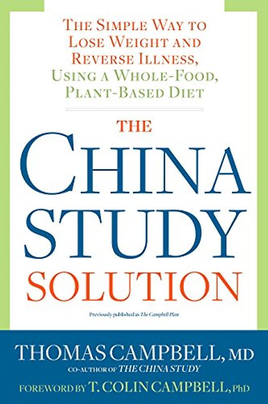 The China Study Solution