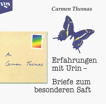 Erfahrungen mit Urin. Briefe zum ganz besonderen Saft