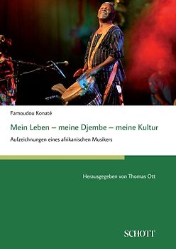 Mein Leben – meine Djembe – meine Kultur