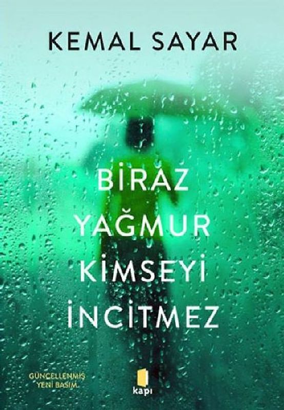 Biraz Yagmur Kimseyi Incitmez