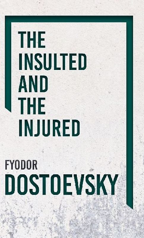 The Insulted and the Injured