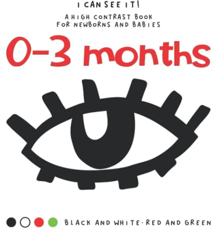 I Can See It! Black and White High Contrast Book for Newborns and Babies 0-3 Months