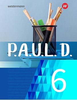 P.A.U.L. D. - Persönliches Arbeits- und Lesebuch Deutsch - Für Gymnasien und Gesamtschulen - Neubearbeitung