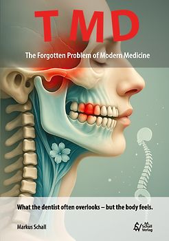 TMD - The Forgotten Problem of Modern Medicine