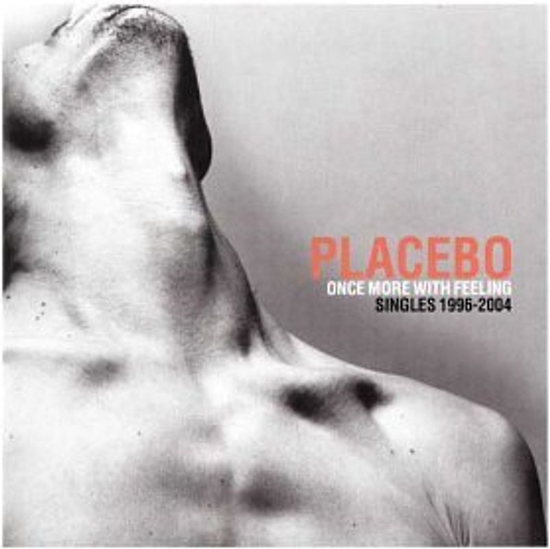 Placebo - Once More with Feeling: Singles 1996-2004