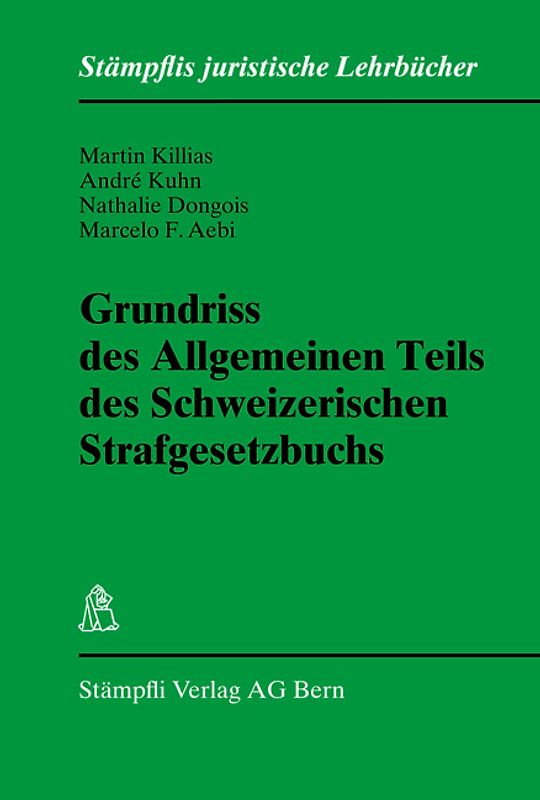 Grundriss des Allgemeinen Teils des Schweizerischen Strafgesetzbuchs