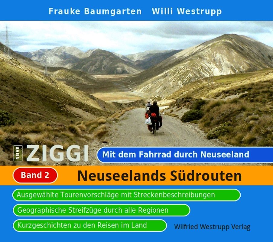 Ziggi / Mit dem Fahrrad durch Neuseeland. Band 2.