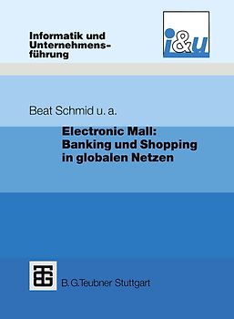 Electronic Mall: Banking und Shopping in globalen Netzen