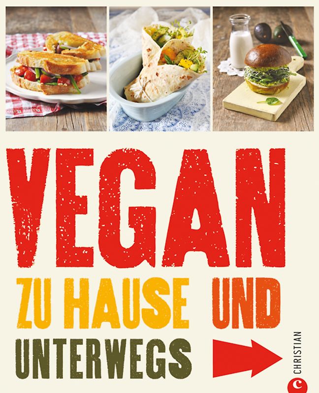 Vegan zu Hause und unterwegs
