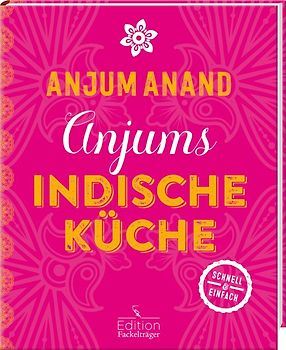 Anjums indische Küche