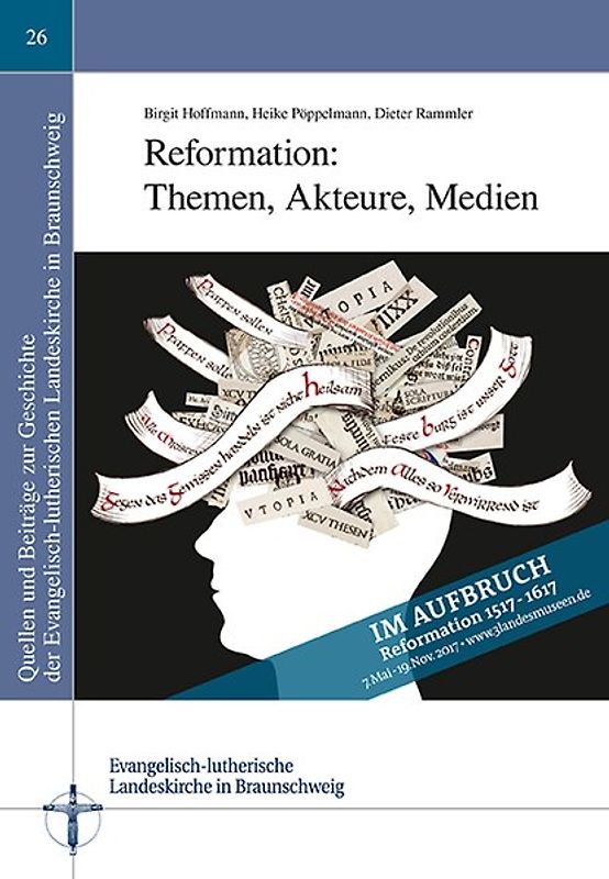 Reformation: Themen, Akteure, Medien